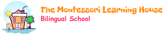The Montessori Learning House Bilingual School